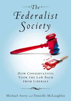 Federalist Society de Michael Avery