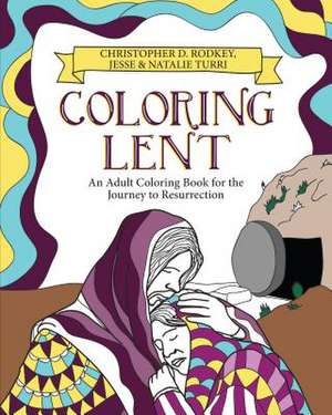 Coloring Lent de Christopher Rodkey