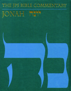 The JPS Bible Commentary: Jonah de Dr. Uriel Simon