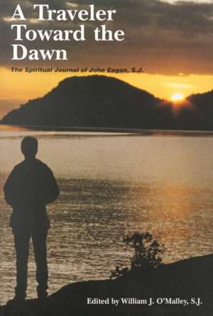 A Traveler Toward the Dawn de John Eagan