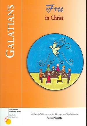 Galatians: Free in Christ de Kevin Perrotta