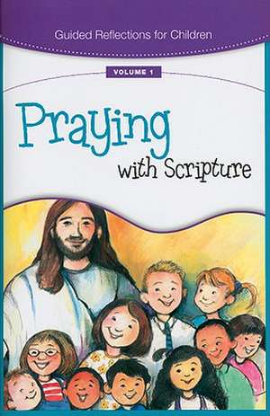 Praying with Scripture de Loyola Press