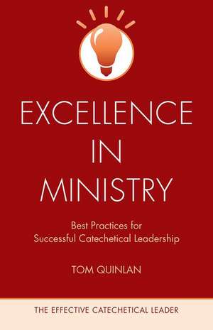 Excellence in Ministry de Tom Quinlan