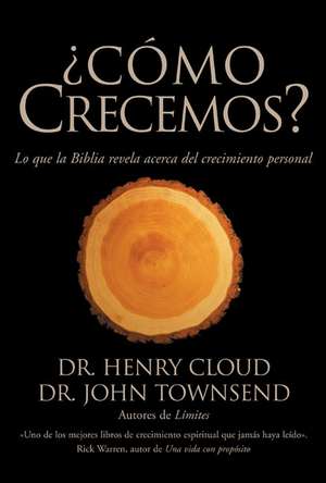 La C¿¿mo Crecemos de Henry Cloud