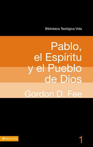 BTV # 01: Pablo, el Espíritu y el pueblo de Dios de Gordon D. Fee