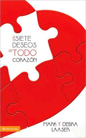 siete deseos de todo corazón Softcover Seven Desires of Every Heart de Mark Laaser