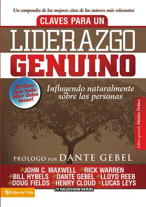 Claves para un liderazgo genuino: Influyendo naturalmente sobre las personas de Matias Deluca