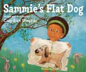 Sammie's Flat Dog de Gary Alan Shockley