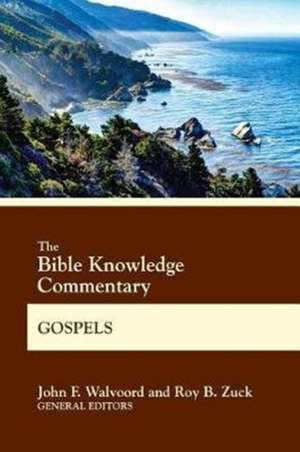 Bible Knowledge Commentary Gos de John F Walvoord