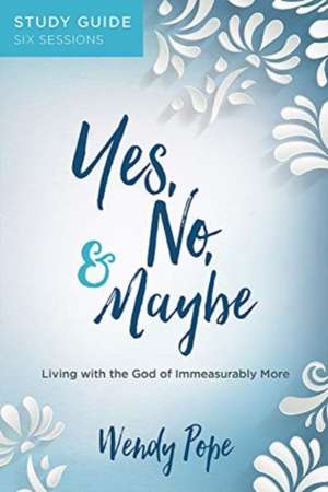 Yes No & Maybe Sg de Wendy Pope