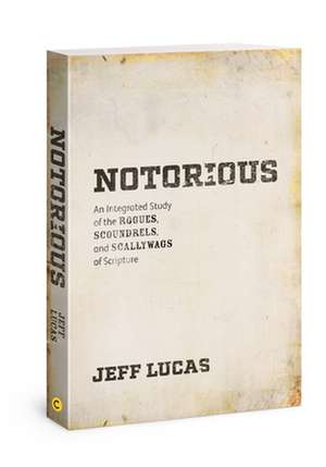 Lucas, J: Notorious