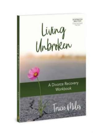 Living Unbroken - Includes 7-S de Tracie Miles