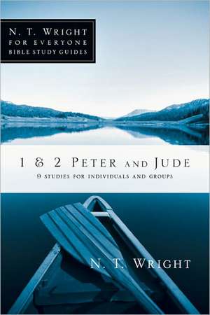 1 & 2 Peter and Jude de N.T. WRIGHT