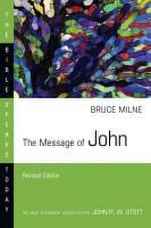 The Message of John de Bruce Milne