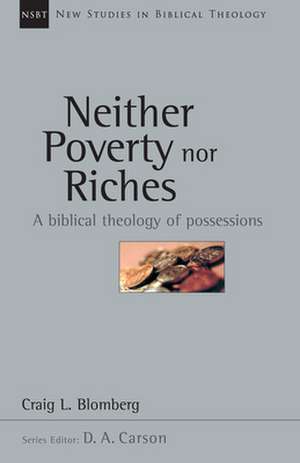 Neither Poverty Nor Riches: Illuminating the Riddle de Craig L. Blomberg