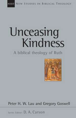 Unceasing Kindness de Peter Lau