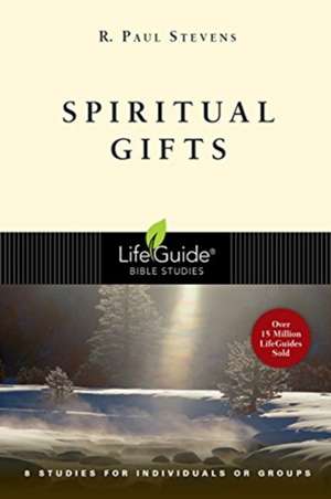 Spiritual Gifts de R. Paul Stevens