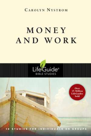 Money and Work de Carolyn Nystrom