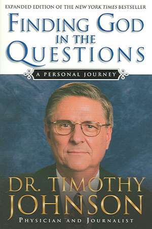 Finding God in the Questions de G. Timothy Johnson