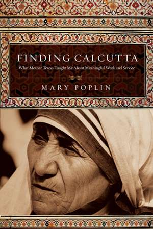 Finding Calcutta de Mary Poplin