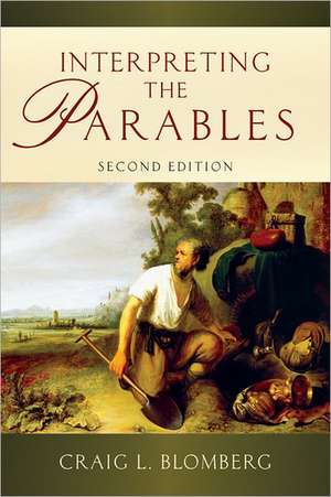 Interpreting the Parables de Craig L. Blomberg