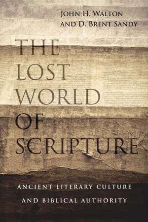 The Lost World of Scripture de John H. Walton