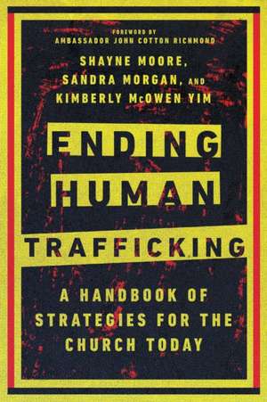 Ending Human Trafficking de Shayne Moore