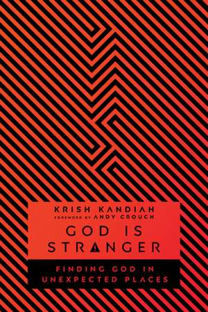 God Is Stranger de Krish Kandiah