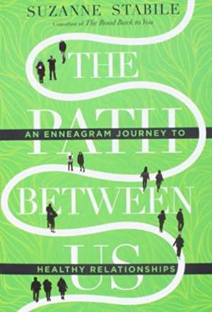 The Path Between Us de Suzanne Stabile