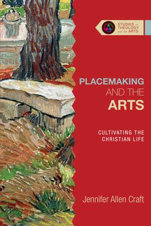 Placemaking and the Arts de Jennifer Allen Craft