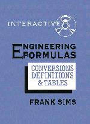 Engineering Formulas Interactive [With CDROM] de FRANK SIMS