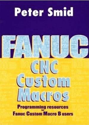 Fanuc CNC Custom Macros de Peter Smid