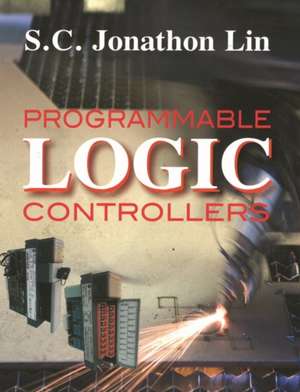 Programmable Logic Controllers de S. J. Lin