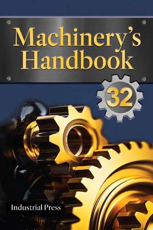 Machinery's Handbook: Toolbox de Erik Valdemar Oberg