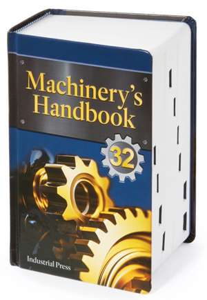 Machinery's Handbook: Large Print de Erik Oberg