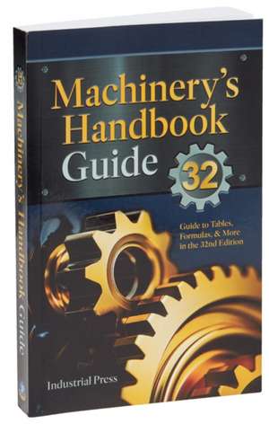 Machinery's Handbook Guide de John Milton Amiss