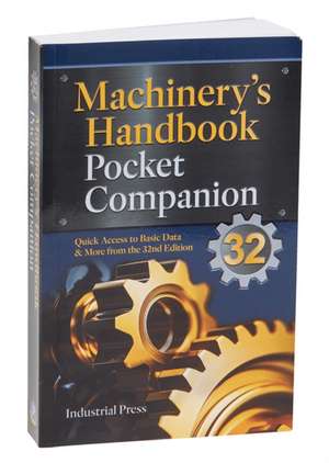 Machinery's Handbook Pocket Companion de Richard P Pohanish