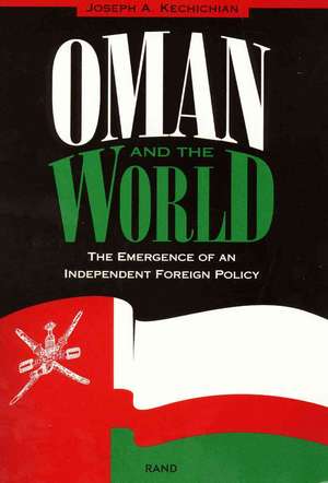 Oman and the World de Joseph A. Kechichian