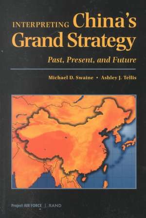 Interpreting China's Grand Strategy de Michael D. Swaine