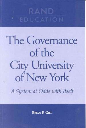 The Governance of the City University of New York de Brian P. Gill