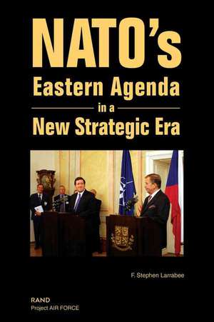 NATO's Eastern Agenda in a New Strategic Era {2003} de F. Stephen Larrabee