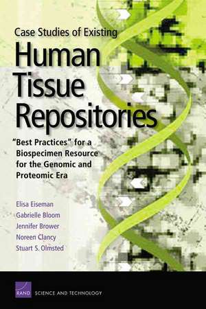 Case Studies Existing Human Tissue Repositories de Elisa Eiseman