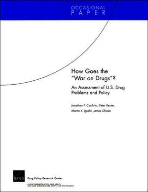 How Goes the War on Drugs? de Jonathan P. Caulkins