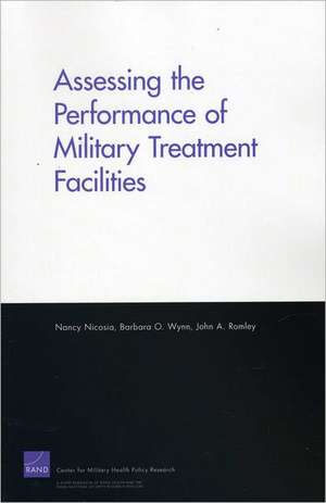 Assessing the Performance of Military Treatment Facilities de Nancy Nicosia