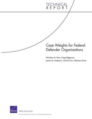 Case Weights for Federal Defender Organizations de Nicholas M. Pace