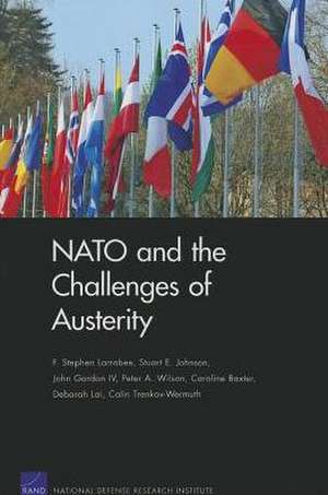 NATO and the Challenges of Austerity de F. Stephen Larrabee