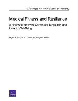 Medical Fitness and Resilience de Regina A. Shih