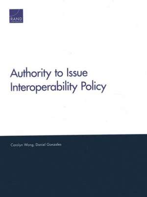 Wong, C: Authority to Issue Interoperability Policy