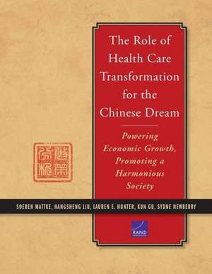 The Role of Health Care Transformation for the Chinese Dream de Soeren Mattke