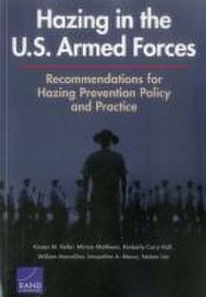 Hazing in the U.S. Armed Forces de Kirsten M. Keller